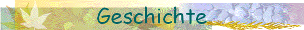 Geschichte