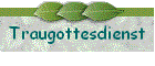 Traugottesdienst